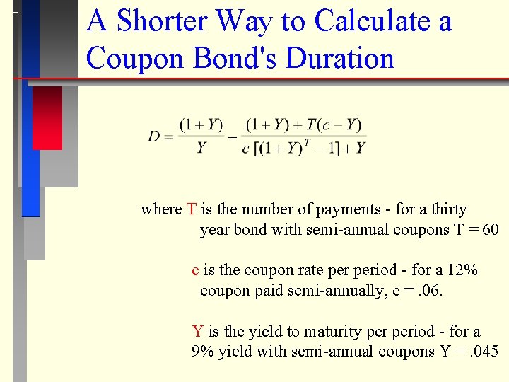 A Shorter Way to Calculate a Coupon Bond's Duration where T is the number