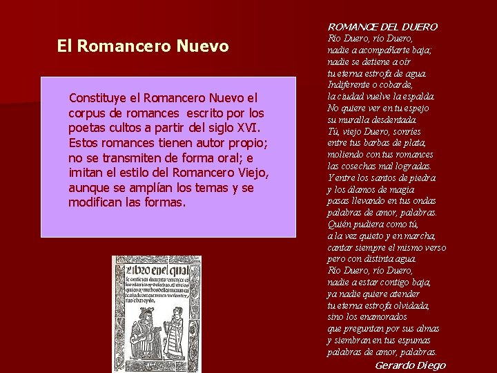 ROMANCE DEL DUERO El Romancero Nuevo Constituye el Romancero Nuevo el corpus de romances