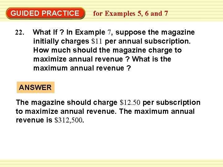 GUIDED PRACTICE 22. for Examples 5, 6 and 7 What If ? In Example