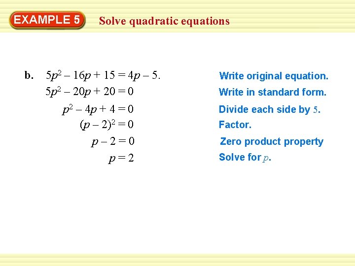EXAMPLE 5 b. Solve quadratic equations 5 p 2 – 16 p + 15
