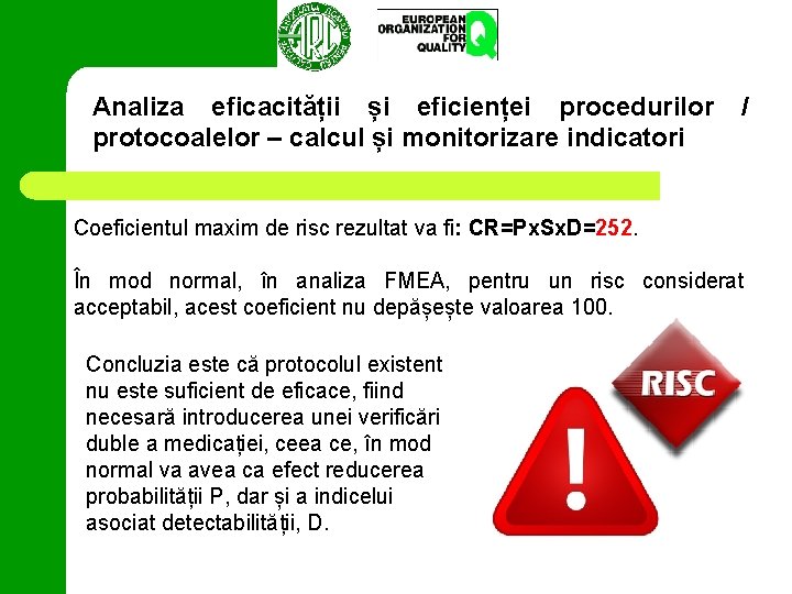 Analiza eficacității și eficienței procedurilor protocoalelor – calcul și monitorizare indicatori / Coeficientul maxim