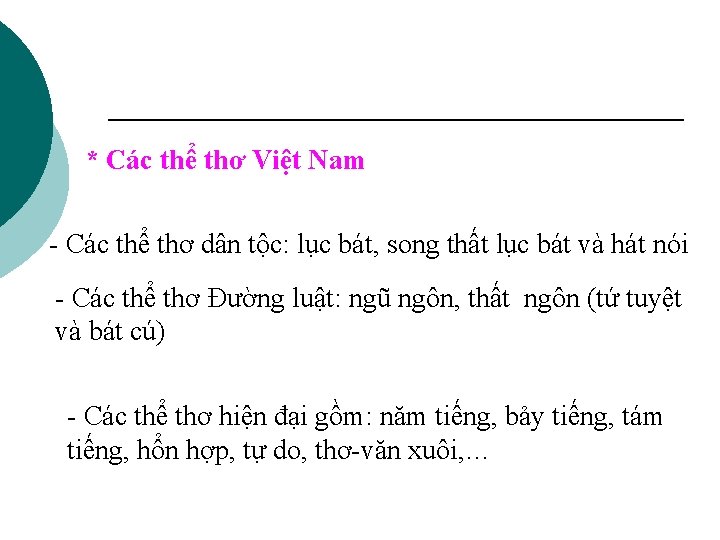 * Các thể thơ Việt Nam - Các thể thơ dân tộc: lục bát,
