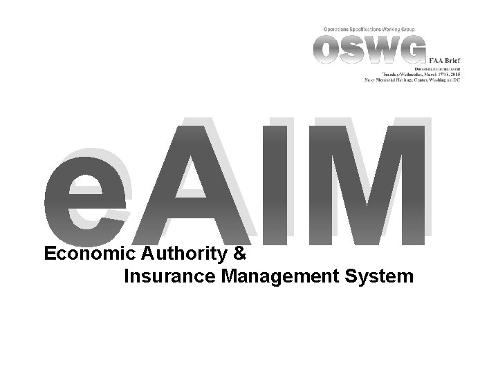 e. AIM Economic Authority & Insurance Management System e. AIM Economic Authority & Insurance Management System