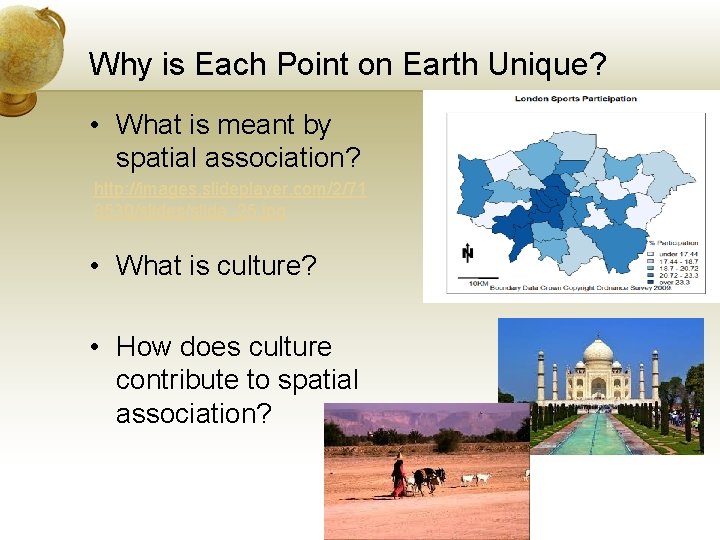 Why is Each Point on Earth Unique? • What is meant by spatial association?