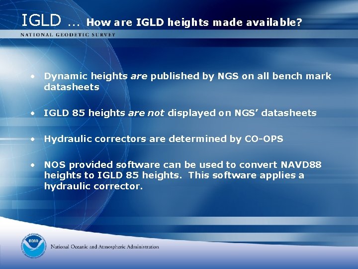IGLD … How are IGLD heights made available? • Dynamic heights are published by