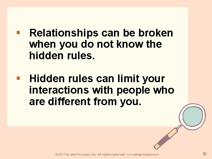  Relationships can be broken when you do not know the hidden rules. Hidden