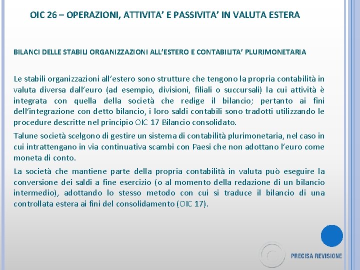 OIC 26 – OPERAZIONI, ATTIVITA’ E PASSIVITA’ IN VALUTA ESTERA BILANCI DELLE STABILI ORGANIZZAZIONI
