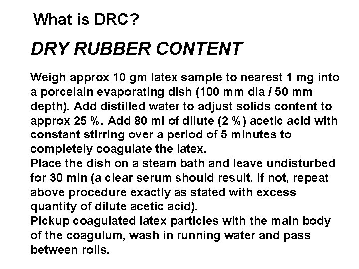 Natural Rubber Latex Over 200 species of plants