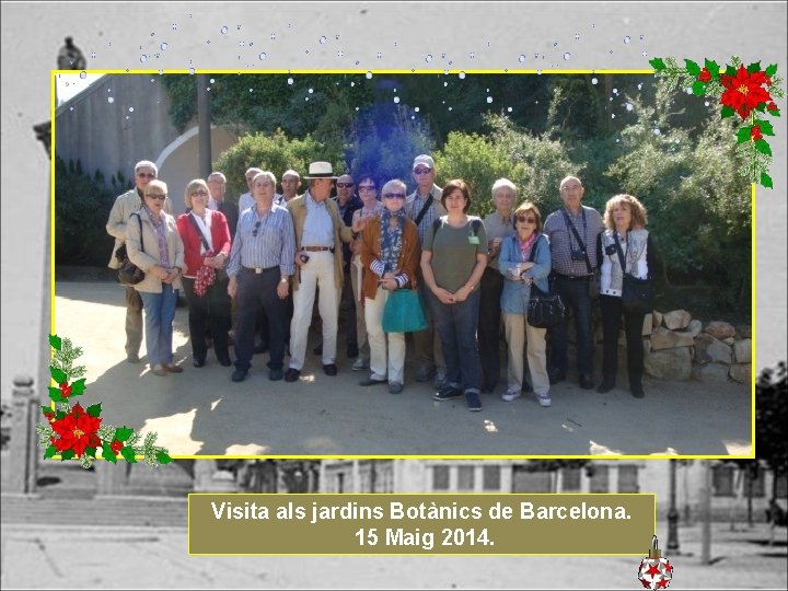 Visita als jardins Botànics de Barcelona. 15 Maig 2014. 