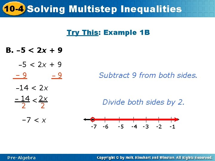 10 -4 Solving Multistep Inequalities Try This: Example 1 B B. – 5 <