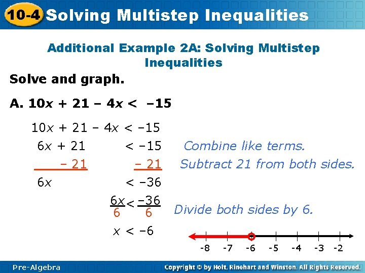 10 -4 Solving Multistep Inequalities Additional Example 2 A: Solving Multistep Inequalities Solve and