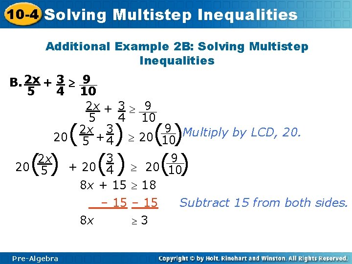 10 -4 Solving Multistep Inequalities Additional Example 2 B: Solving Multistep Inequalities B. 2