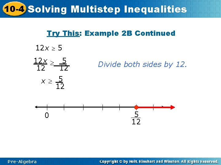 10 -4 Solving Multistep Inequalities Try This: Example 2 B Continued 12 x 5