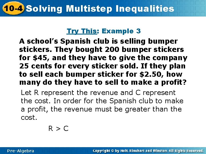 10 -4 Solving Multistep Inequalities Try This: Example 3 A school’s Spanish club is