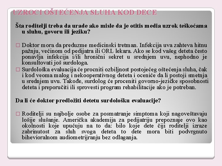 UZROCI OŠTEĆENJA SLUHA KOD DECE Šta roditelji treba da urade ako misle da je