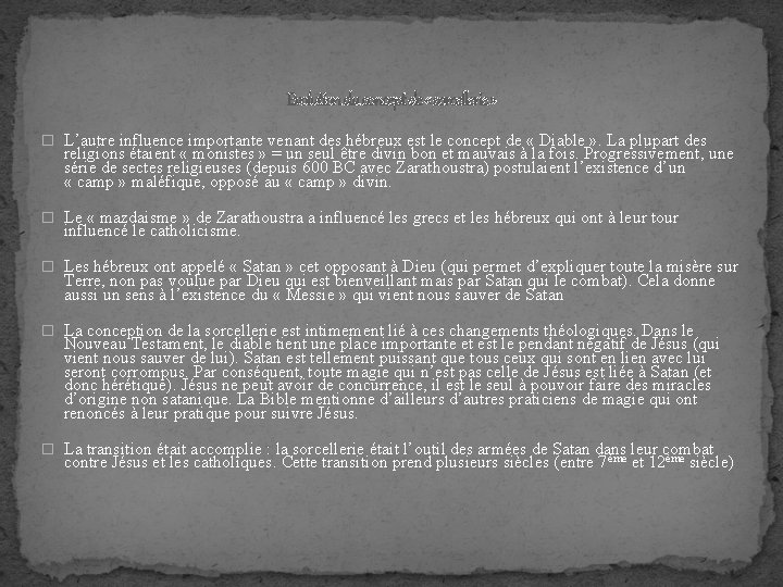 Evolution du concept de « sorcellerie » � L’autre influence importante venant des hébreux