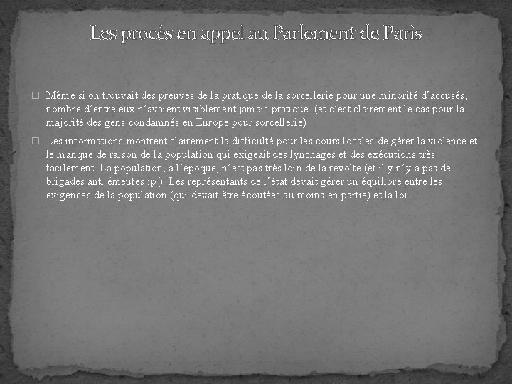 Les procès en appel au Parlement de Paris � Même si on trouvait des