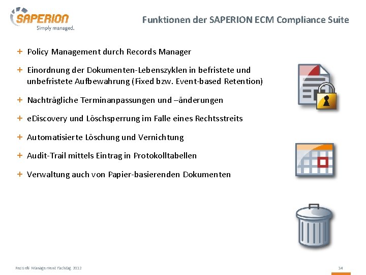 Funktionen der SAPERION ECM Compliance Suite + Policy Management durch Records Manager + Einordnung