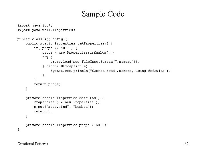 Sample Code import java. io. *; import java. util. Properties; public class App. Config