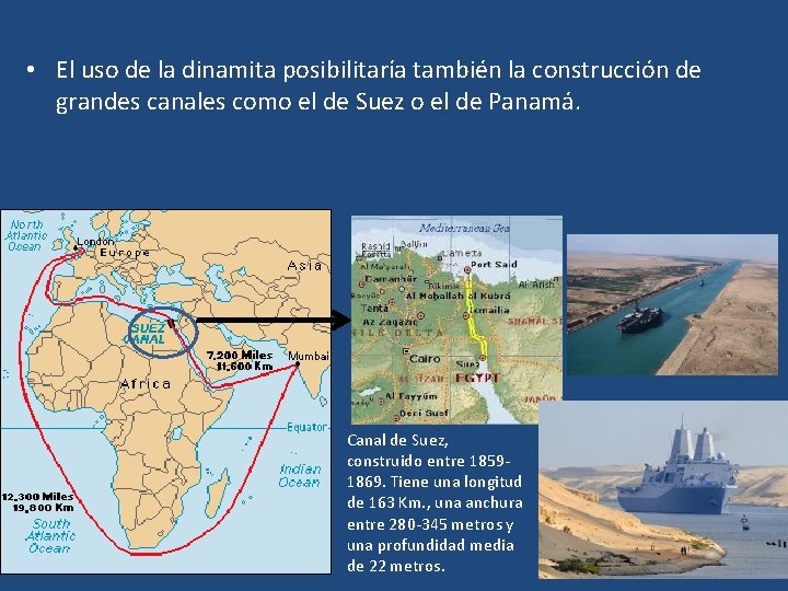  • El uso de la dinamita posibilitaría también la construcción de grandes canales