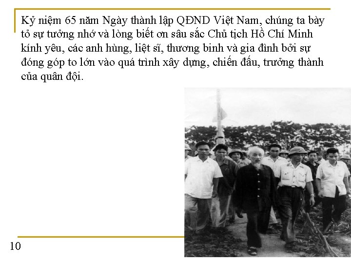 Kỷ niệm 65 năm Ngày thành lập QÐND Việt Nam, chúng ta bày tỏ