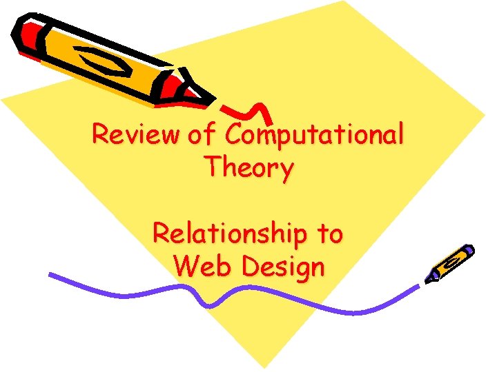 Review of Computational Theory Relationship to Web Design 