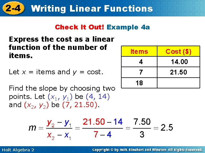 2 -4 Writing Linear Functions Check It Out! Example 4 a Express the cost 2 -4 Writing Linear Functions Check It Out! Example 4 a Express the cost