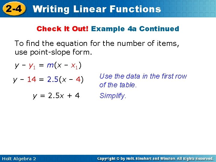 2 -4 Writing Linear Functions Check It Out! Example 4 a Continued To find 2 -4 Writing Linear Functions Check It Out! Example 4 a Continued To find