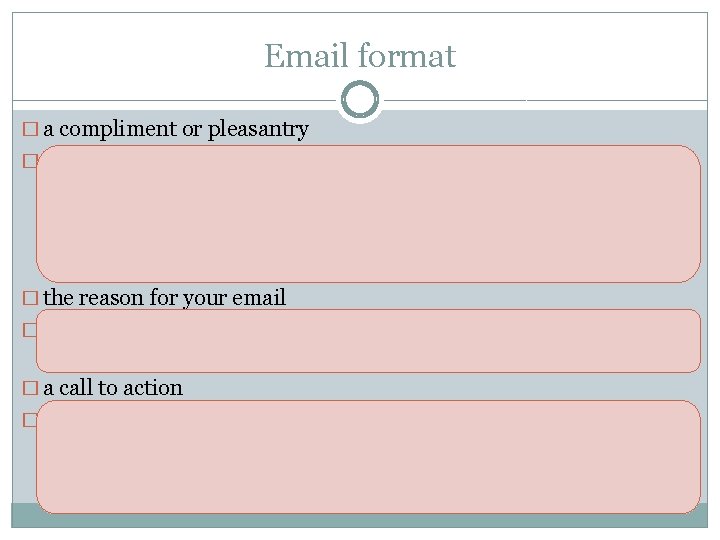 Email format � a compliment or pleasantry � When you're emailing someone for the