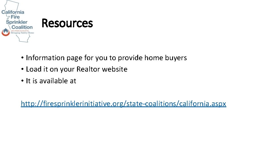 Resources • Information page for you to provide home buyers • Load it on