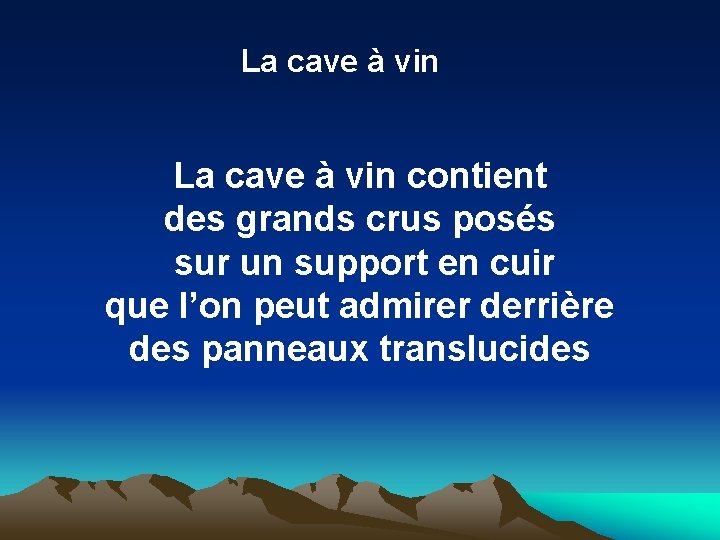 La cave à vin contient des grands crus posés sur un support en cuir