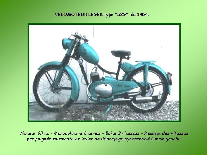 VELOMOTEUR LEGER type "S 2 G" de 1954. Moteur 98 cc - Monocylindre 2