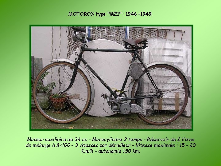 MOTOROX type "M 21" : 1946 -1949. Moteur auxiliaire de 34 cc - Monocylindre