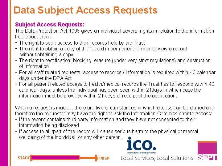 Data Subject Access Requests: The Data Protection Act 1998 gives an individual several rights