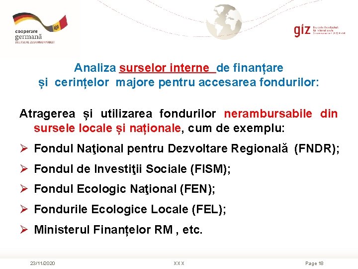 Analiza surselor interne de finanțare și cerințelor majore pentru accesarea fondurilor: Atragerea și utilizarea