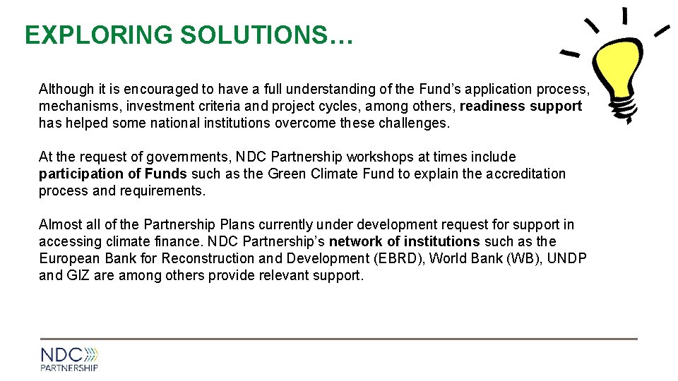 EXPLORING SOLUTIONS… Although it is encouraged to have a full understanding of the Fund’s