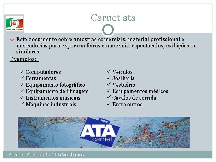 Carnet ata v Este documento cobre amostras comerciais, material profissional e mercadorias para expor