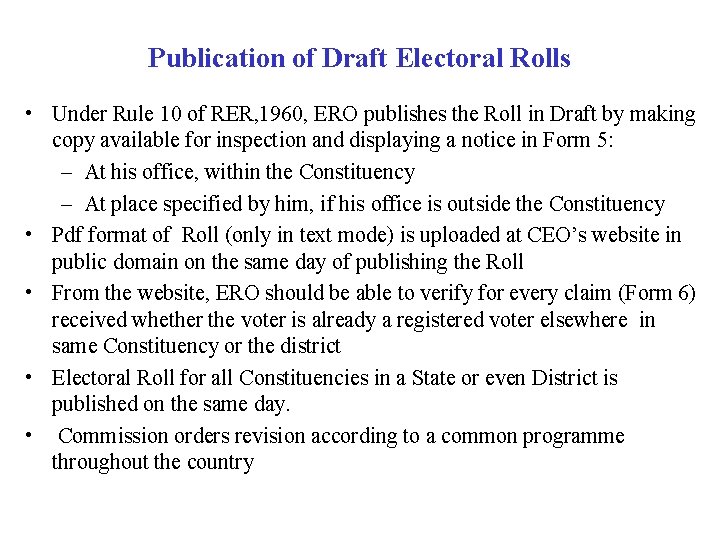 Publication of Draft Electoral Rolls • Under Rule 10 of RER, 1960, ERO publishes