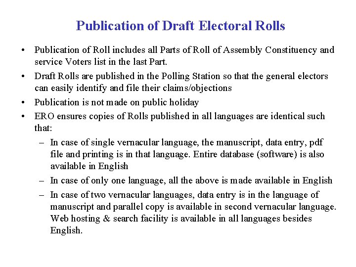 Publication of Draft Electoral Rolls • Publication of Roll includes all Parts of Roll