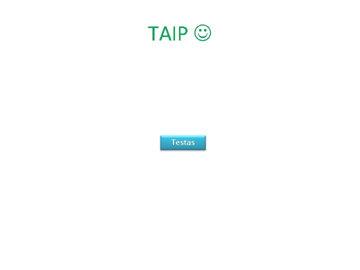 TAIP Testas 