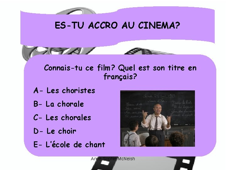 ES-TU ACCRO AU CINEMA? Connais-tu ce film? Quel est son titre en français? A-