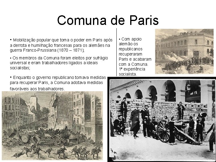 Comuna de Paris • Mobilização popular que toma o poder em Paris após a