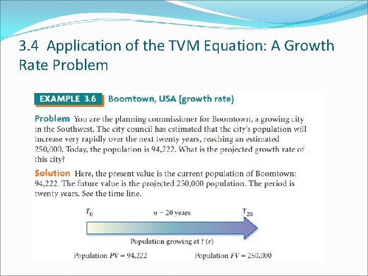 3. 4 Application of the TVM Equation: A Growth Rate Problem 3. 4 Application of the TVM Equation: A Growth Rate Problem