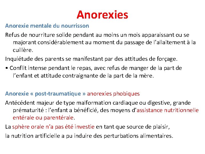 Anorexies Anorexie mentale du nourrisson Refus de nourriture solide pendant au moins un mois