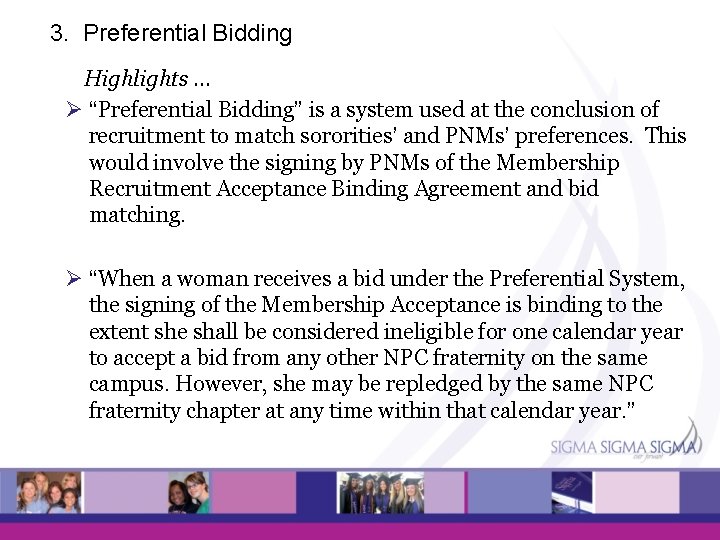 3. Preferential Bidding Highlights … Ø “Preferential Bidding” is a system used at the