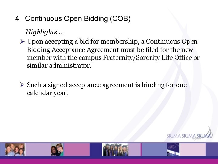 4. Continuous Open Bidding (COB) Highlights … Ø Upon accepting a bid for membership,