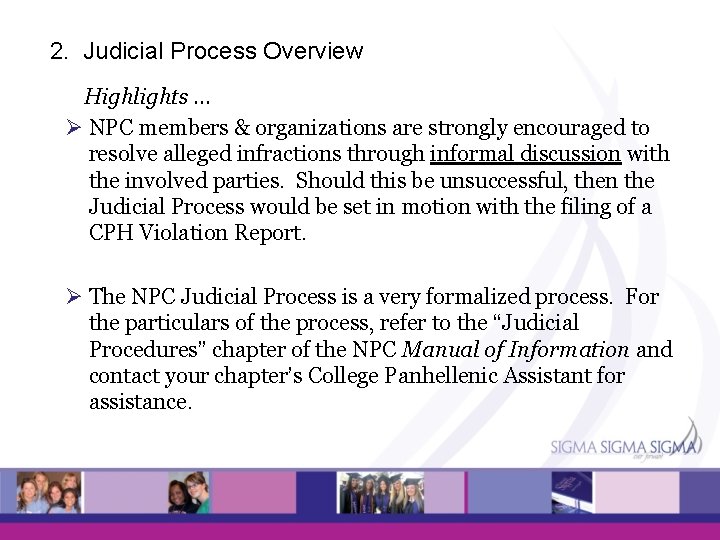 2. Judicial Process Overview Highlights … Ø NPC members & organizations are strongly encouraged