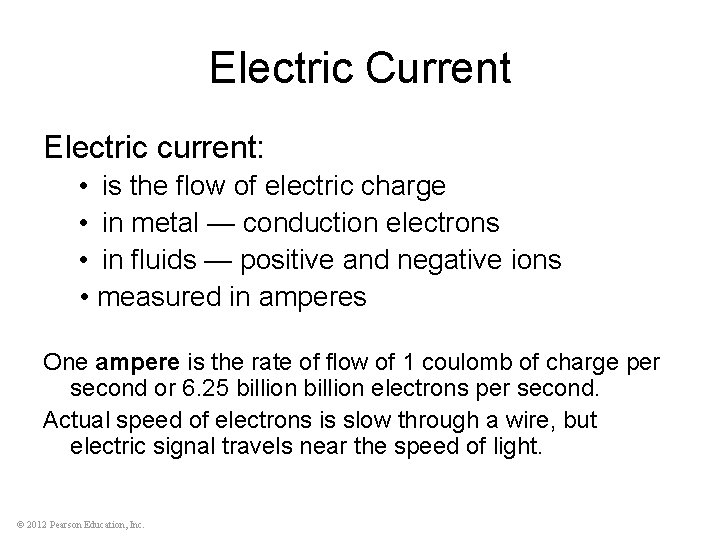 Electric Current Electric current: • is the flow of electric charge • in metal