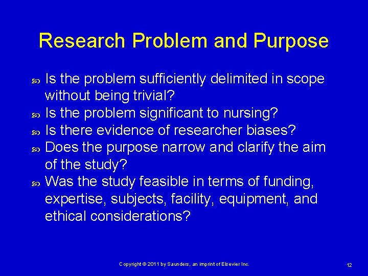 Research Problem and Purpose Is the problem sufficiently delimited in scope without being trivial?