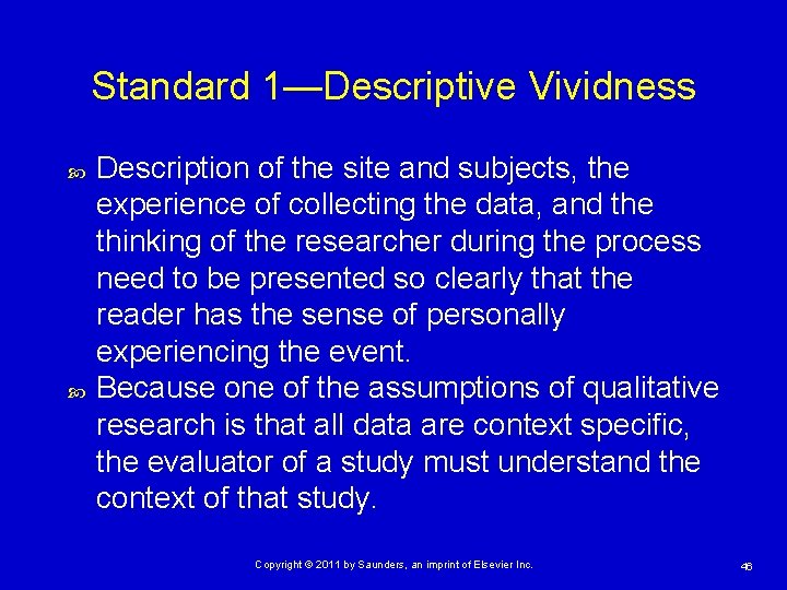 Standard 1—Descriptive Vividness Description of the site and subjects, the experience of collecting the